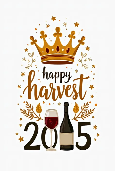 card that says "HAPPY HARVEST 2025" with white background, And that it has a drawing of a glass of wine, a bottle of wine and a ...